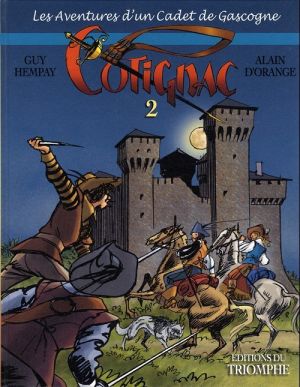 Cotignac, les aventures d'un cadet de Gascogne tome 2