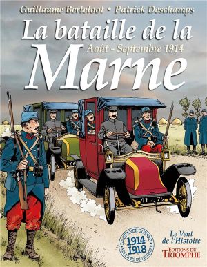 La bataille de la Marne - Août - Septembre 1914