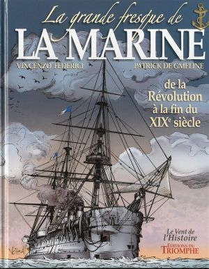 La grande fresque de la marine tome 3 - de la révolution à la fin du XIXè siècle