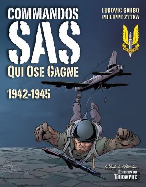 le vent de l'histoire - t03 - commandos sas qui ose gagne