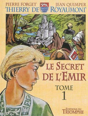 Thierry de Royaumont tome 1 Thierry de Royaumont tome 1