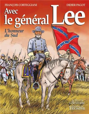 Avec le général Lee, l'honneur du Sud