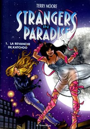 Strangers in paradise tome 1