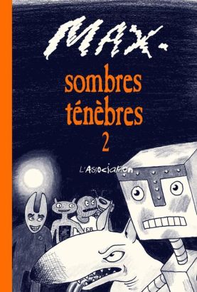 sombres ténèbres tome 2