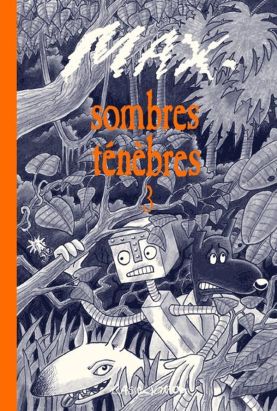 sombres ténèbres tome 3