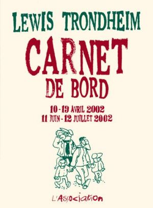 carnet de bord tome 3 (10-19 avril 2002 / 11 juin-12 juillet 2002)