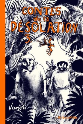 contes de la désolation tome 3