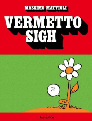 vermetto sigh
