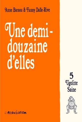 une demi-douzaine d'elles tome 5 - ugoline saine