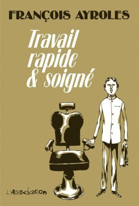 travail rapide et soigné