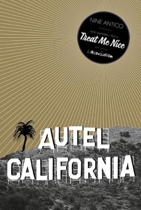 autel california tome 1 - treat me nice