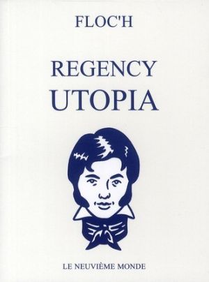 characters of the regency utopia of the 1810's