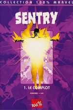 Sentry tome 1 - le complot
