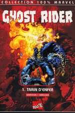 Ghost rider (100% marvel) tome 1 - train d'enfer