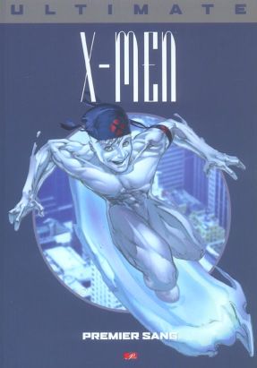 Ultimate x-men tome 5 - premier sang