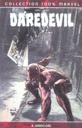 daredevil - 100% marvel tome 8 - hardcore