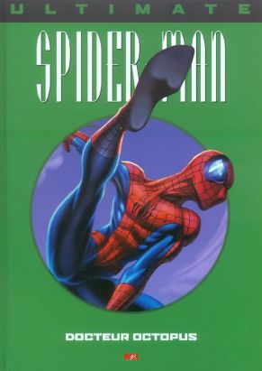 Ultimate spider-man tome 8 - docteur octopus
