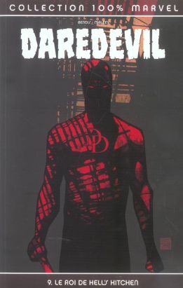 Daredevil (100% marvel) tome 9 - le roi de hell's kitchen Daredevil (100% marvel) tome 9 - le roi de hell's kitchen