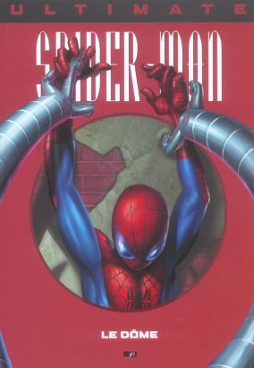 Ultimate spider-man tome 9 - le dome