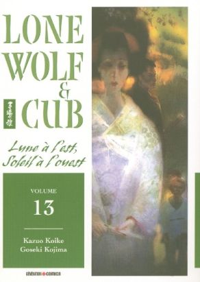 lone wolf & cub tome 13 - lune à l'est, soleil à l'ouest
