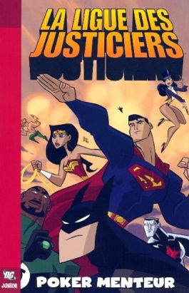 la ligue des justiciers tome 1 - poker menteur