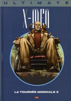 Ultimate x-men (prestige) tome 10 - la tournée mondiale tome 2