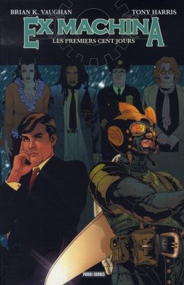 ex machina tome 1 - les premiers cent jours