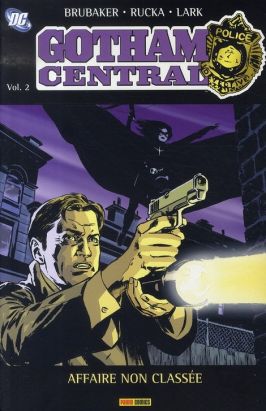 gotham central tome 2 - affaire non classée gotham central tome 2 - affaire non classée
