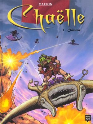 Chaelle tome 1 - chimerie