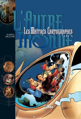 les maîtres cartographes tome 6 - l'autre monde