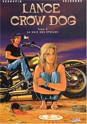 Lance crow dog tome 3 - la voie des étoiles