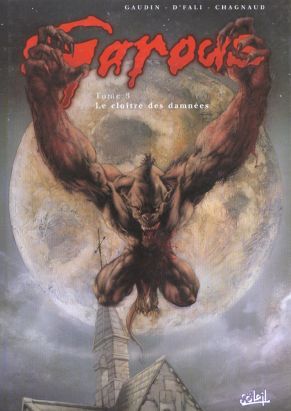Garous tome 3 - le cloître des damnées