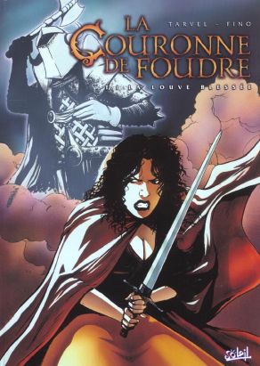 La couronne de foudre tome 1 - la louve blessée