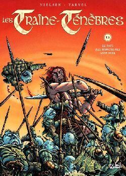 les traine ténèbres tome 3 - le pays des montagnes sans nom