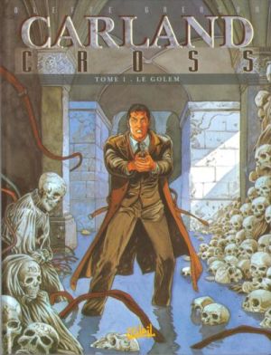 Carland Cross tome 1