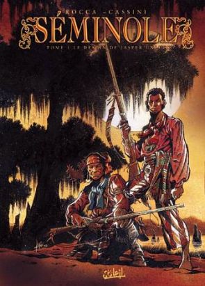 Séminole tome 1 - le destin de jasper unluck