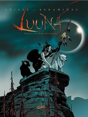 luuna tome 1 - la nuit des totems