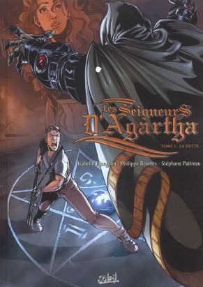 les seigneurs d'agartha tome 1 - la dette
