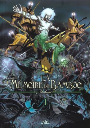 La mémoire du bamboo tome 1