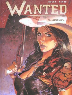 wanted tome 6 - andale rosita