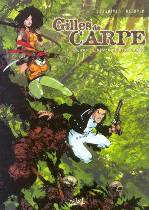 Gilles de Carpe tome 1 - quand le démon de midi mabite