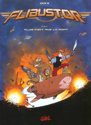 flibustor tome 1 - plus fort que la mort