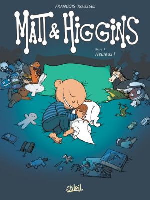 Matt et Higgins tome 1 - heureux