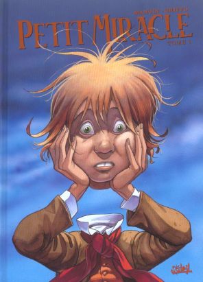 Petit miracle tome 1
