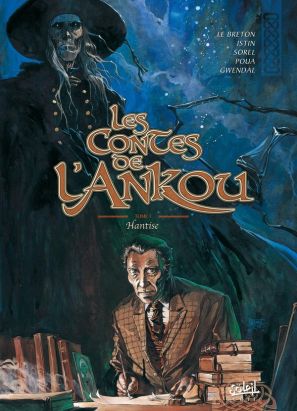 les contes de l'ankou tome 1 - hantise