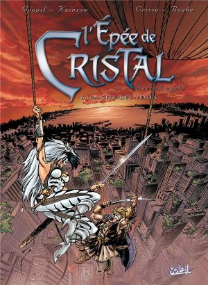 l'épée de cristal tome 6 - la cité des vents