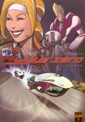 ligue zéro tome 1 - big bang
