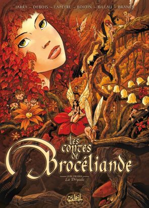 Les contes de Brocéliande tome 1 - la dryade