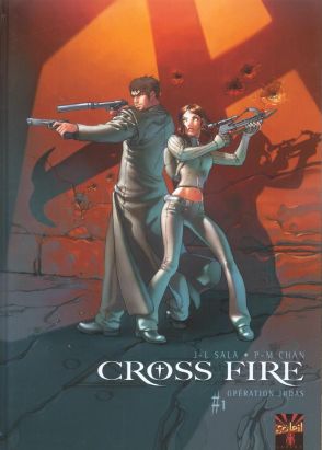Cross fire tome 1 - opération Judas