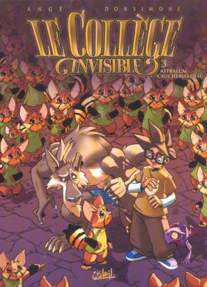 le collège invisible tome 3 - astralum cauchemardem